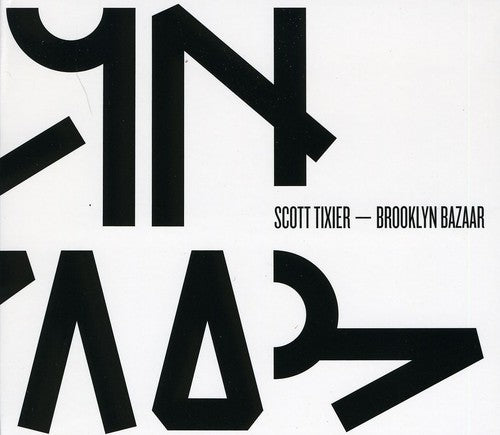 Scott Tixier - Brooklyn Bazaar