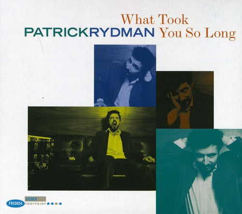 Patrick Rydman - What Took You So Long