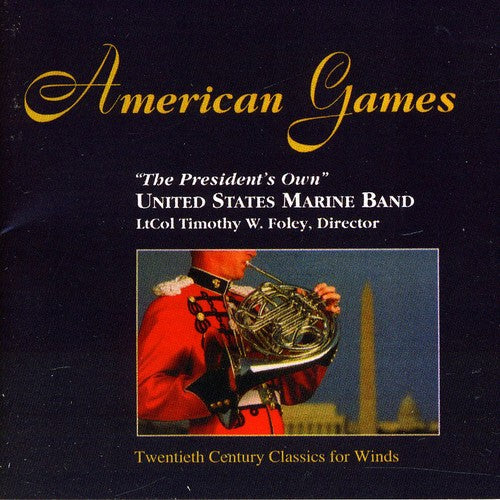 Maw/ Cushing/ Schmitt/ Us Marine Band/ Foley - American Games
