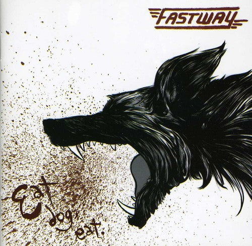 Fastway - Eat Dog Eat