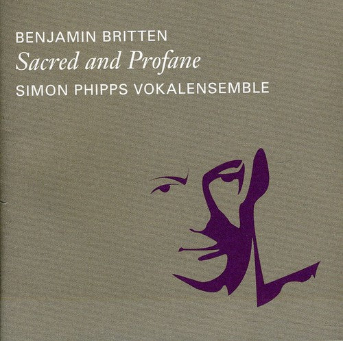 Britten/ Simon Phipps - Sacred and Profane