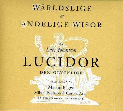 Lucidor/ Traditional/ Bagge/ Paulsson - Warldslige & Andelige Wisor