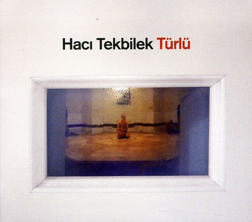 Haci Tekbilek - Turlu