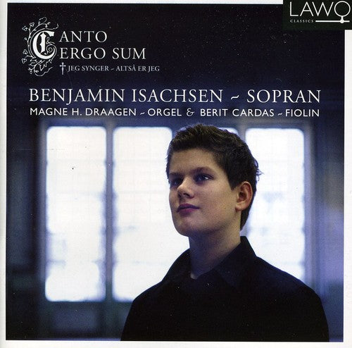 Isachsen/ Draagen/ Cardas - Canto Ergo Sum