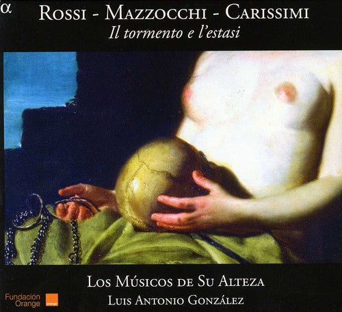 Rossi/ Musicos De Su Alteza/ Gonzalez - Il Tormento E L'estasi