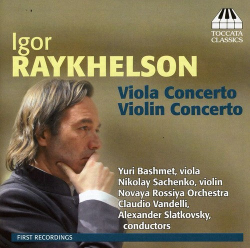 Raykhelson/ Bashmet/ Sachenko - Concertos for Viola & Violin
