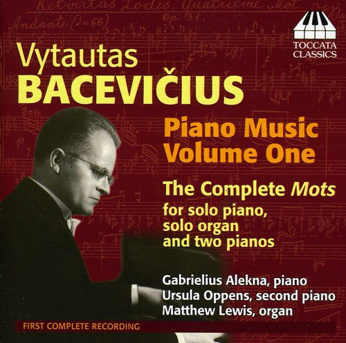 Bacevicius/ Alekna/ Oppens/ Lewis - Piano Music 1