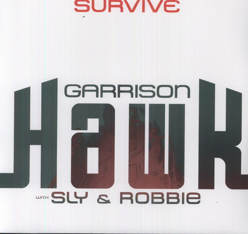 Garrison Hawk / Sly & Robbie - Survive