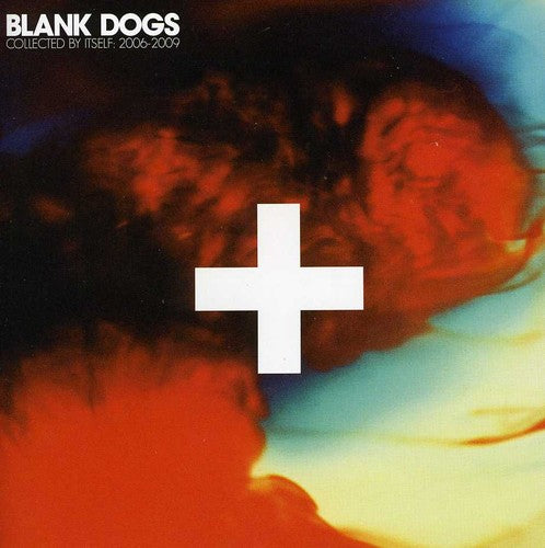 Blank Dogs - Collected By Itself