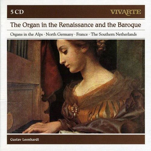E. Ammerbach / Gustav Leonhardt - Organ In Renaissance & Baroque