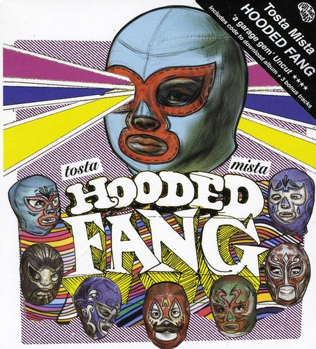 Hooded Fang - Tosta Mista