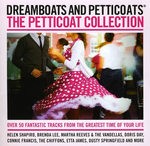 Dreamboats & Petticoats: Petticoat Collection - Dreamboats & Petticoats: Petticoat Collection