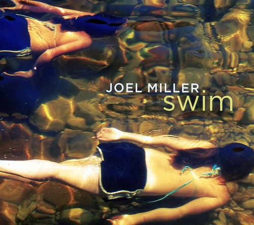 Joel Miller - Swim
