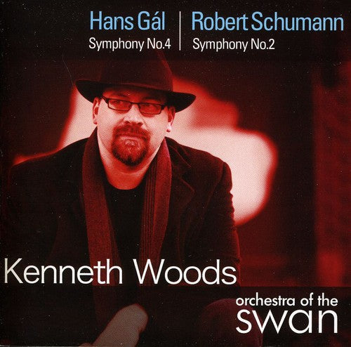 Gal/ Schumann/ Orch of the Swan/ Woods - Symphony No. 4 / Symphony No. 2