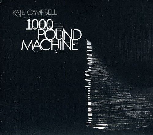 Kate Cambell - 1000 Pound Machine