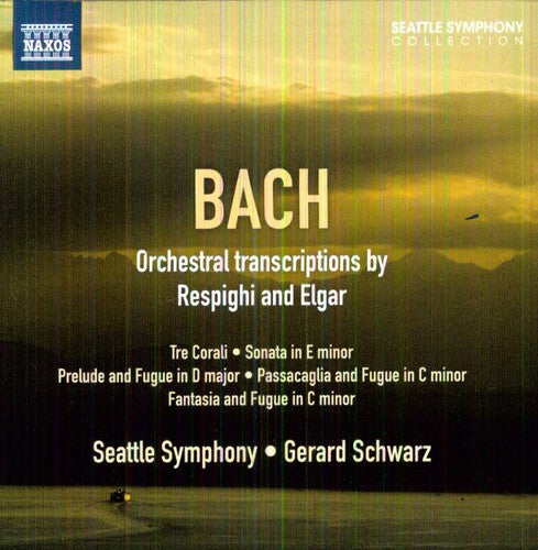 Bach/ Respighi/ Elgar/ Seattle Sym/ Talvi - Orchestral Transcriptions By Respighi & Elgar