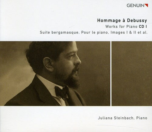 Juliana Steinbach - Hommage a Debussy: Works for Piano 1