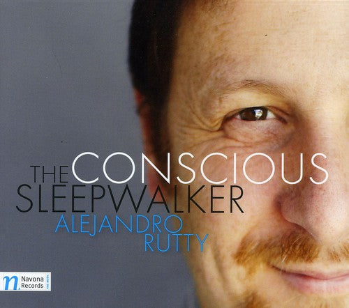 Rutty/ Alejandro Rutty - Conscious Sleepwalker