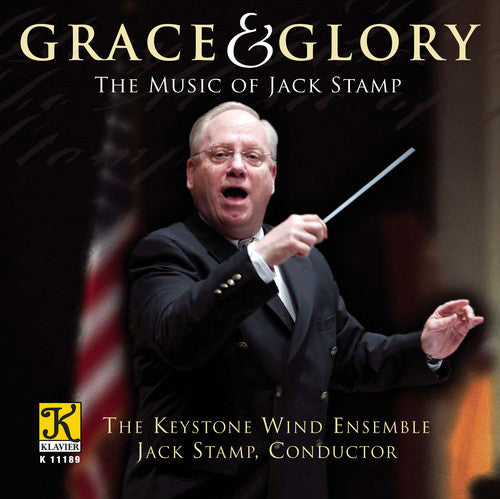 Stamp/ Keystone Wind Ensemble/ Stamp - Grace & Glory: Music of Jack Stamp