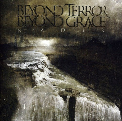 Beyond Terror Beyond Grace - Nadir