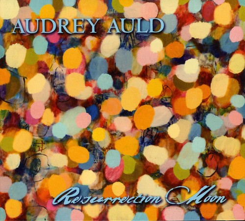 Audrey Auld - Resurrection Moon