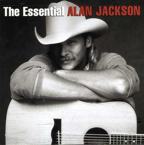Alan Jackson - The Essential Alan Jackson