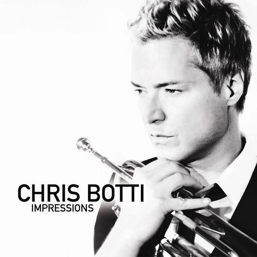 Chris Botti - Impressions