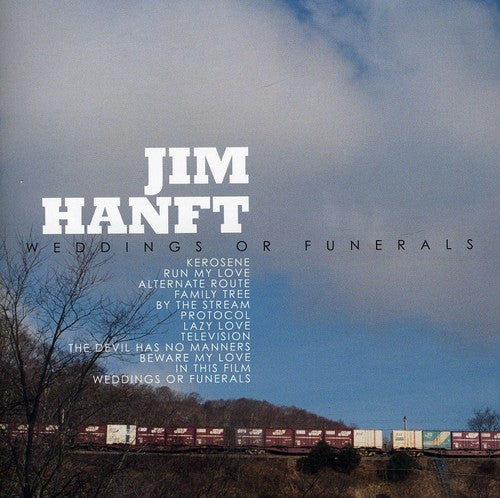 Jim Hanft - Weddings or Funerals
