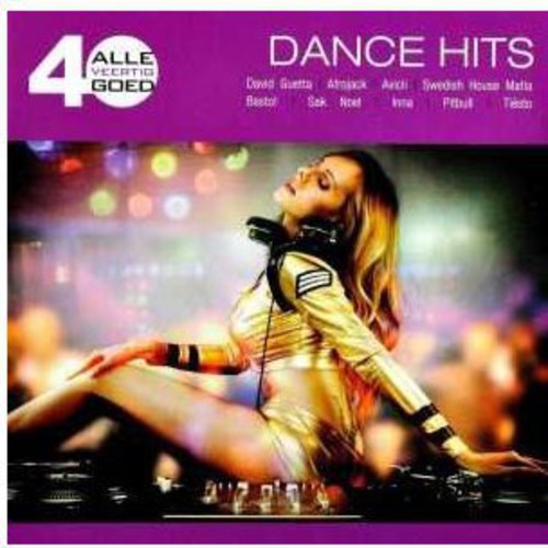 Alle 40 Goed-Dance Hits - Alle 40 Goed-Dance Hits