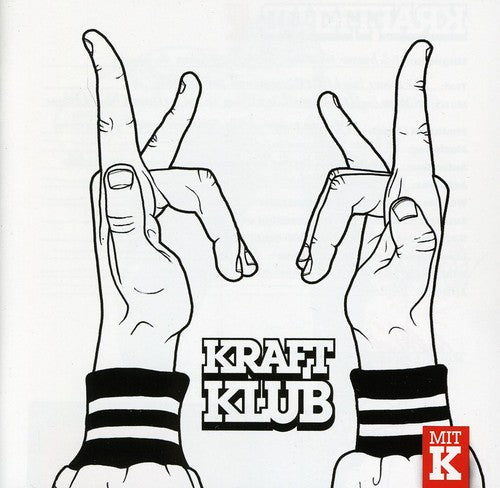 Kraftklub - Mit K
