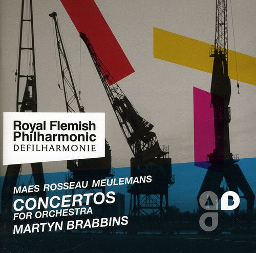 Maes/ Royal Flemish Philharmonic/ Brabbins - Concertos for Orchestra