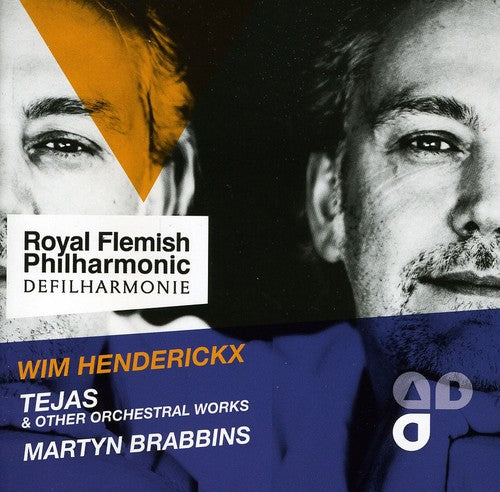Henderickx/ Royal Flemish Philharmonic/ Brabbins - Tejas & Other Orchestral Works