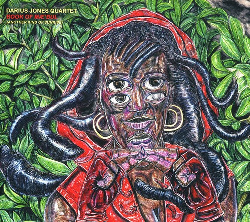 Darius Jones - Book of Mae'bul: Another Kind of Sunrise