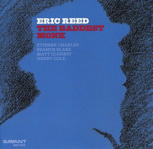 Eric Reed - The Baddest Monk