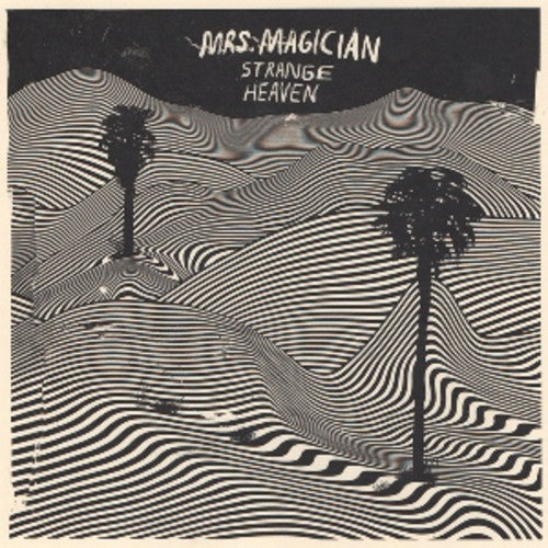 Mrs Magician - Strange Heaven