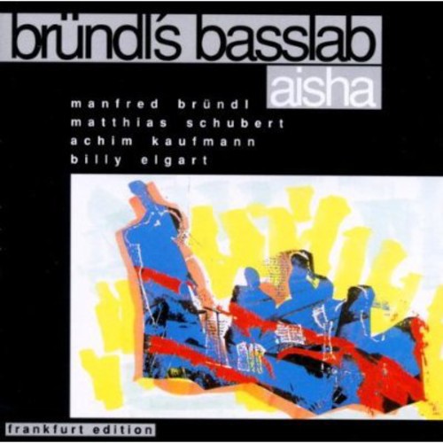 Bruendel's Basslab - Aisha