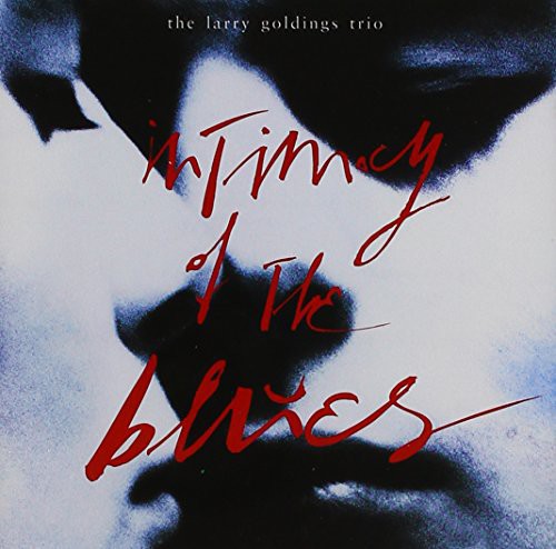Larry Goldings - Intimacy of the Blues