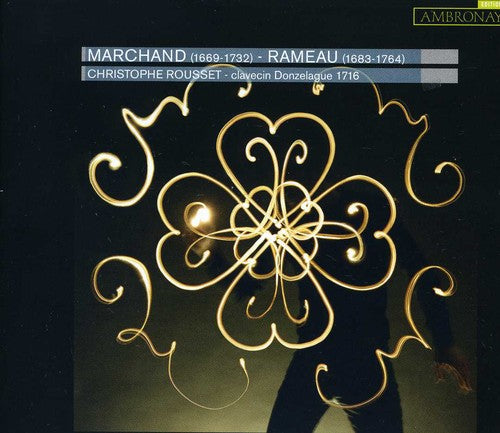 Marchand/ Rameau/ Rousset - Pieces de Clavecin Books I & II