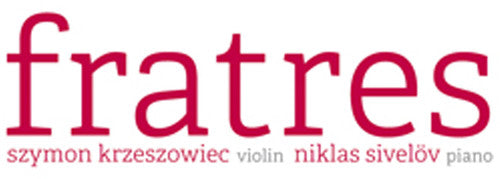 Sivelov/ Krzeszowiec/ Dallapicallo/ Reger - Frates: Krzeszowiec & Sivelov