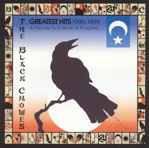 Black Crowes - Greatest Hits 1990-1999: A Tribute To A Work In Progress