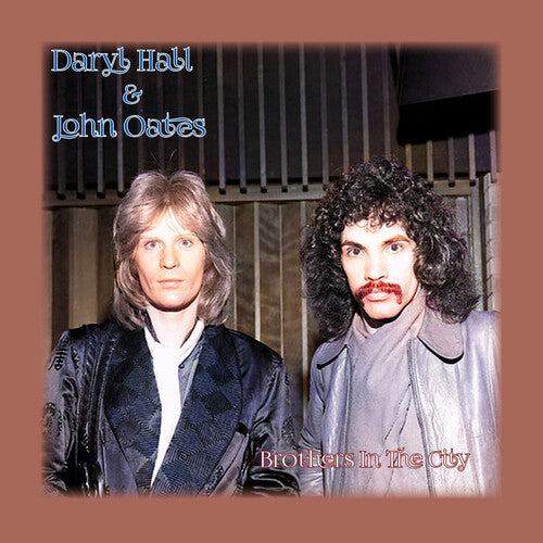 Hall & Oates - Brothers In The City