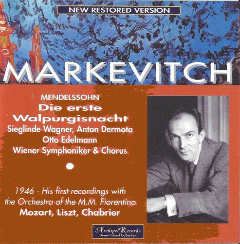 Mendelssohn/ S Wagner / Dermota/ Markevitch - Die Erste Walpurgisnacht: Midsummer Night's Dream