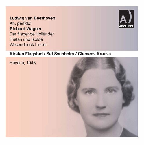 Beethoven/ Wagner/ Flagstad/ Krauss - Ah Perfido for Soprano & Orchestra