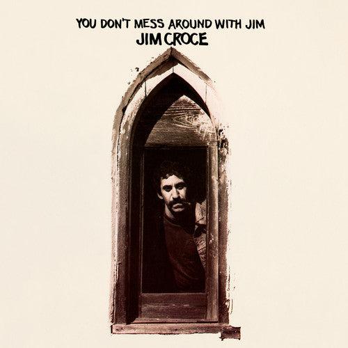 Jim Croce - You Don't Mess Around with Jim