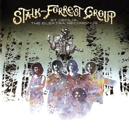 Stalk-Forrest Group - St. Cecilia: The Elektra Recordings