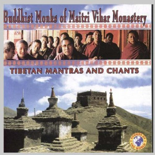Monks of Maitri Vihar - Tibetan Mantras