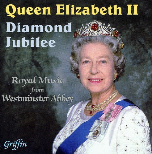 Queen's Diamond Jubilee/ London Brass/ Neary - Royal Music from Westminster Abbey