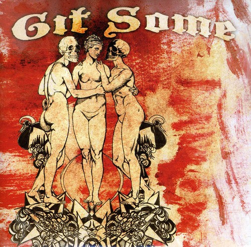 Git Some - Git Some