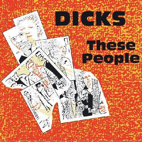 Dicks - These People