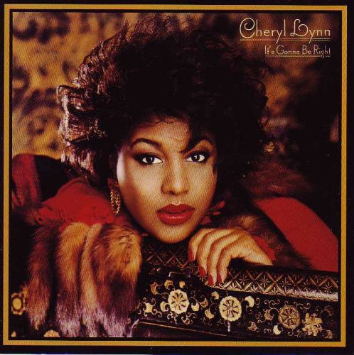 Cheryl Lynn - It's Gonna Be Right